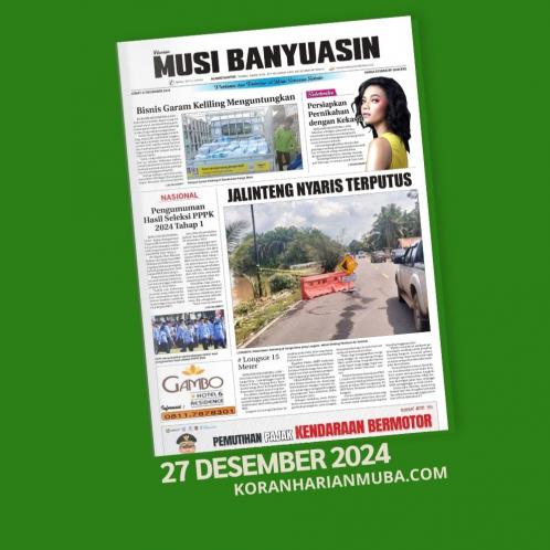 Koran Harian Musi Banyuasin 27 Desember 2024