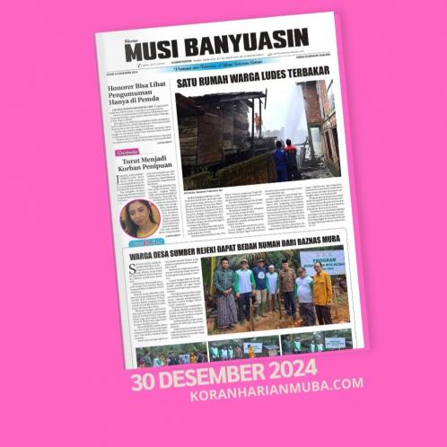 Koran Harian Musi Banyuasin 30 Desember 2024