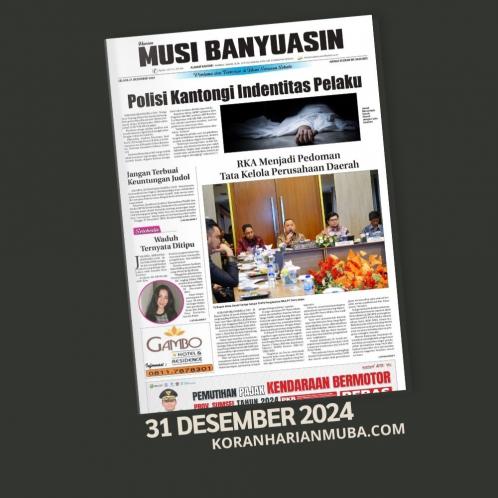 Koran Harian Musi Banyuasin 31 Desember 2024