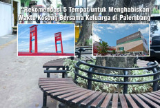 Rekomendasi 5 Tempat untuk Menghabiskan Waktu Kosong Bersama Keluarga di Palembang