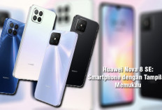 Huawei Nova 8: Hadirkan Pengalaman Fotografi yang Luar Biasa