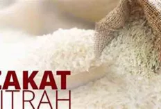 Berapa Besaran Zakat Fitrah Tahun 2024 yang Harus Dibayar? Begini Cara dan Niatnya 