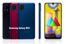 Alasan Samsung Galaxy M31 Masih Relevan di Tahun 2024
