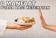 Ini! 10 Manfaat yang Menakjubkan untuk Kesehatan, Saat Berpuasa di Bulan Ramadan 