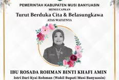Duka Menyelimuti Musi Banyuasin, Istri Wakil Bupati Muba Rosada Rohman Meninggal Dunia