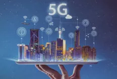 Jangan Lewatkan! Inilah yang Harus Anda Ketahui tentang 5G!
