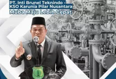 Pemkab Muba Buka Peluang Kerja Migas untuk Putra Daerah, Gandeng PT Inti Brunel Teknindo